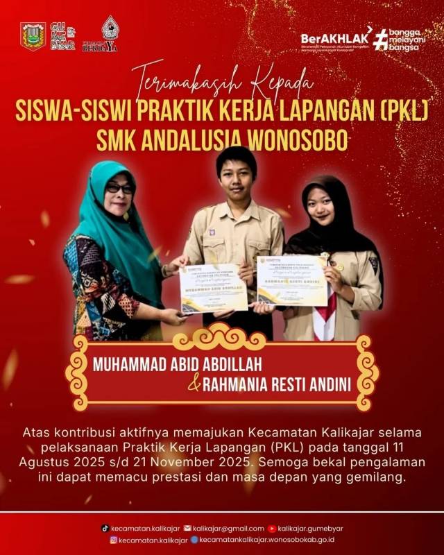 TERIMAKASIH KEPADA SISWA-SISWI  PRAKTIK KERJA LAPANGAN (PKL) SMK ANDALUSIA WONOSOBO